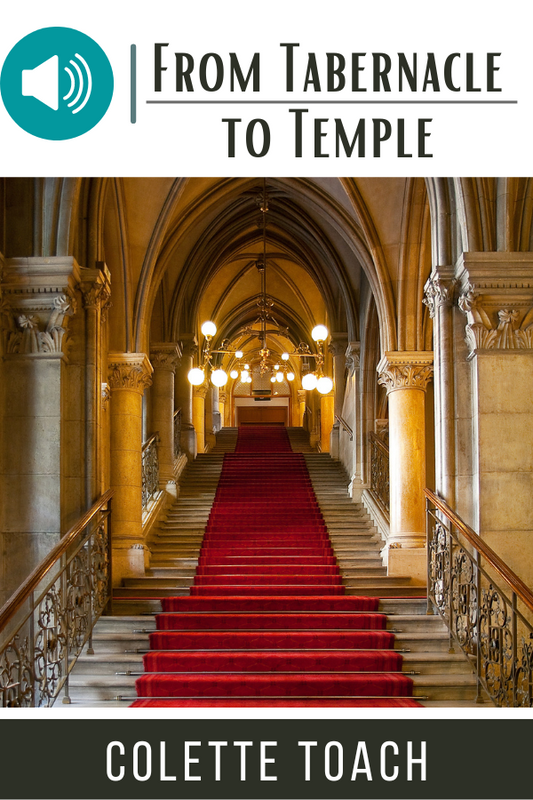 From Tabernacle to Temple