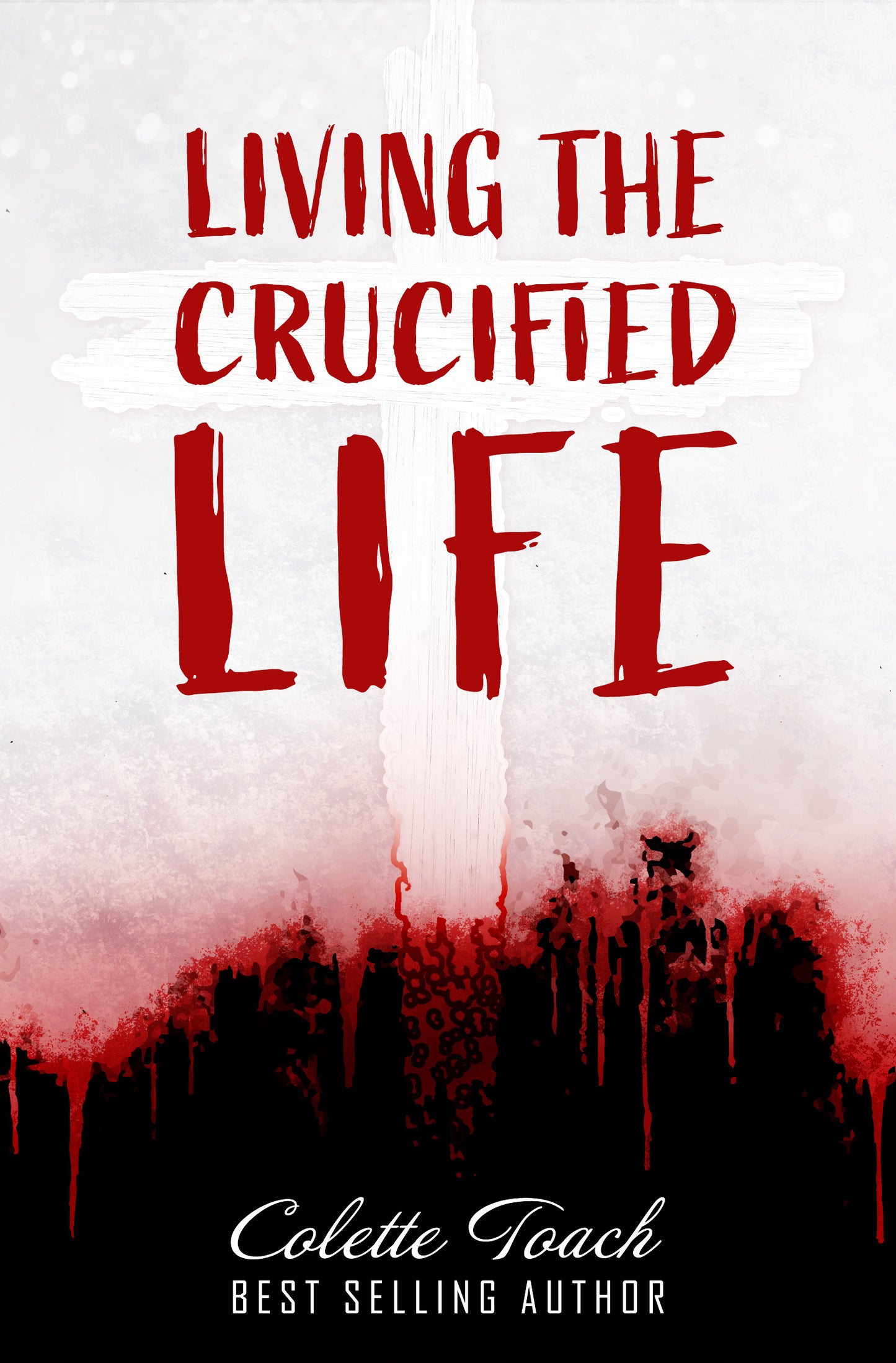Living the Crucified Life