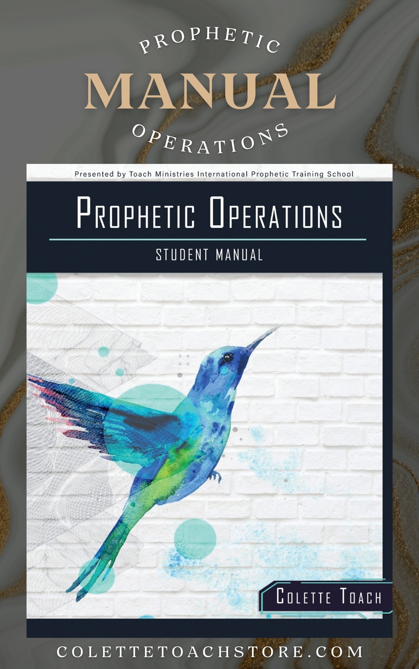 Prophetic Operations Student Manual