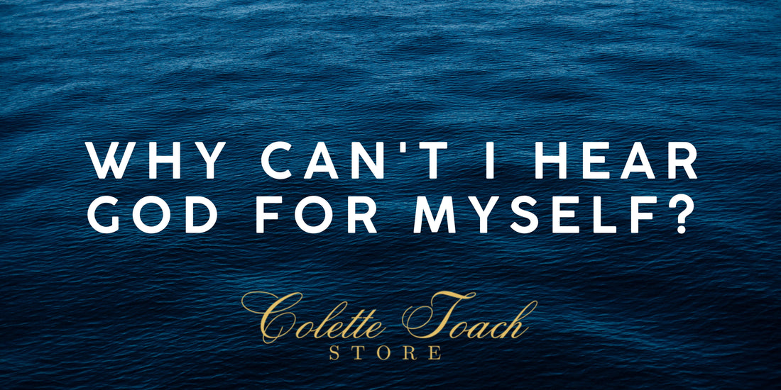 Why Can't I Hear God for Myself?