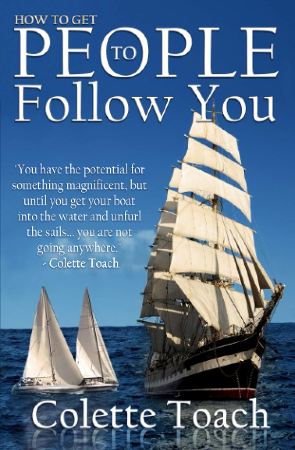 How to Get People to Follow You