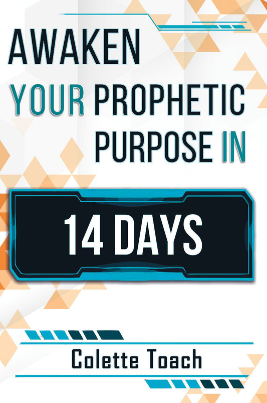 Awaken Your Prophetic Process in 14 Days