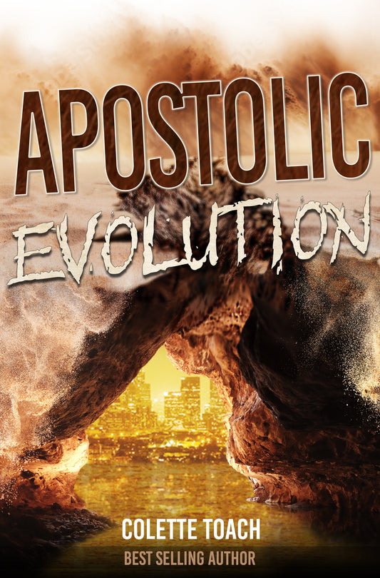 Book cover of 'Apostolic Evolution' by Colette Toach with a cave opening to a bright light.